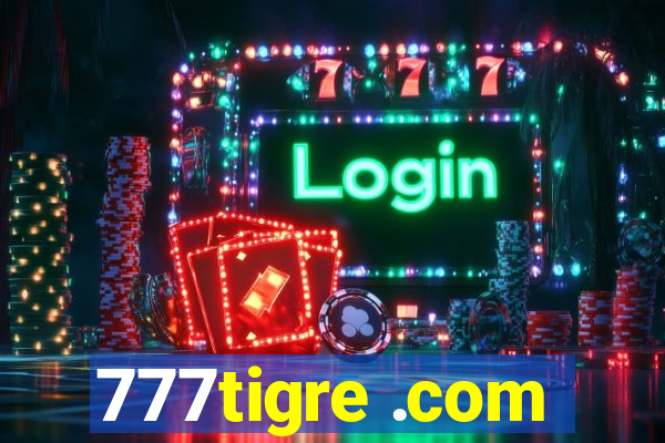 777tigre .com