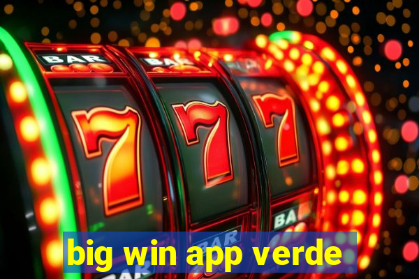 big win app verde