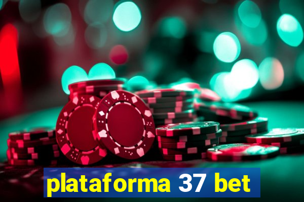 plataforma 37 bet