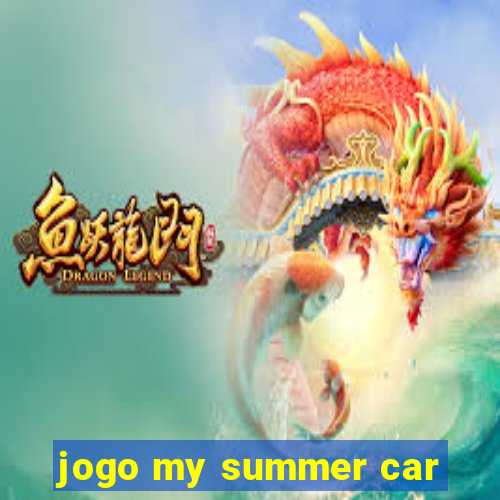 jogo my summer car