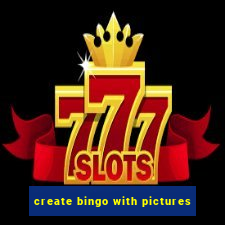 create bingo with pictures