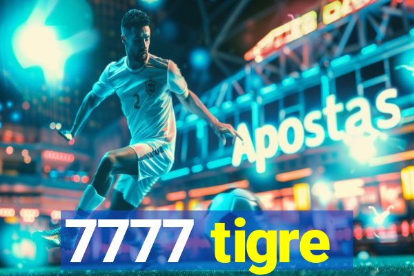 7777 tigre