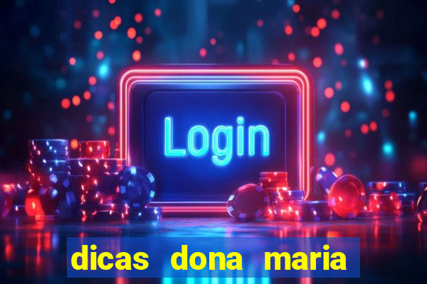 dicas dona maria jogo do bicho