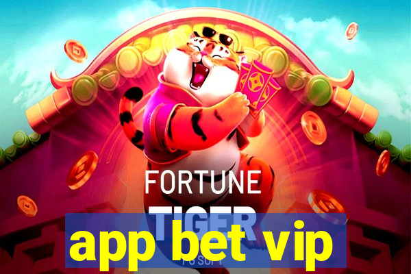 app bet vip