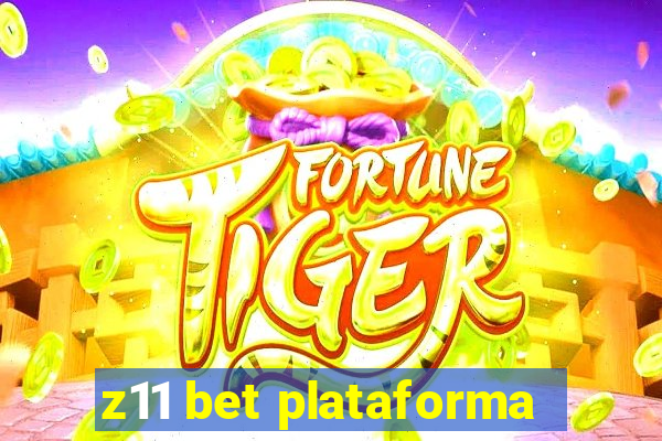 z11 bet plataforma