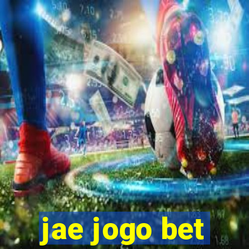 jae jogo bet