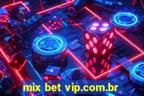 mix bet vip.com.br