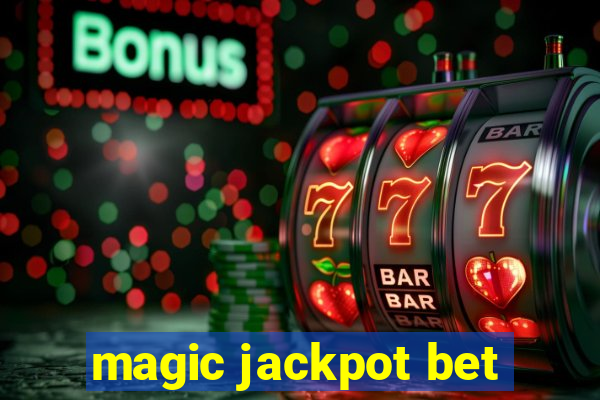 magic jackpot bet