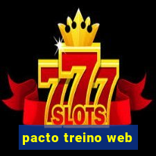 pacto treino web