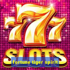 fortune tiger spirit