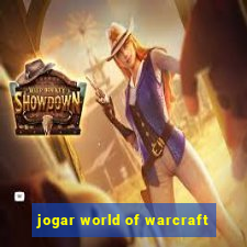 jogar world of warcraft