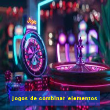 jogos de combinar elementos