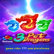 game.rider 777.com plataforma