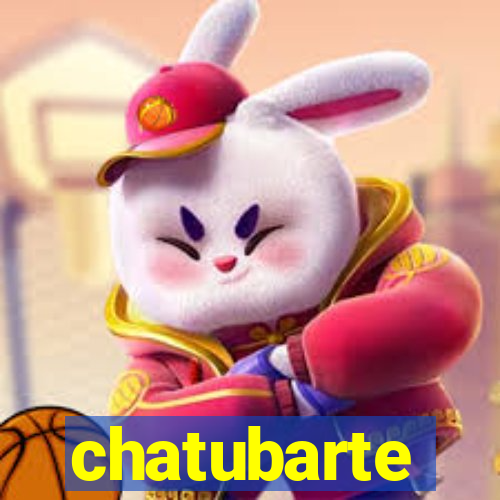 chatubarte