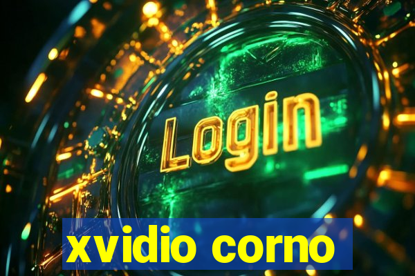 xvidio corno