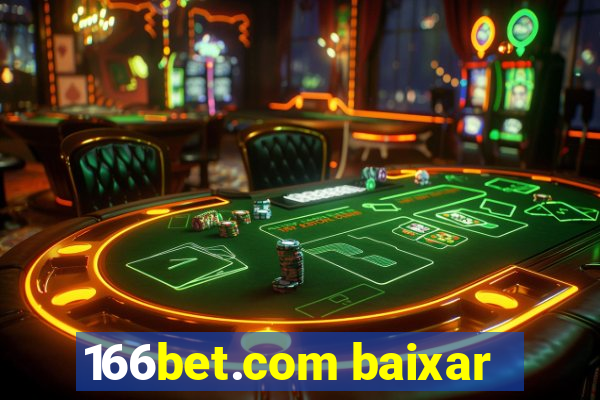 166bet.com baixar