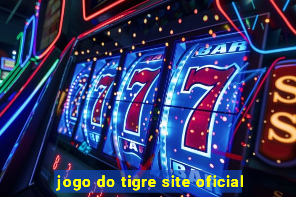 jogo do tigre site oficial