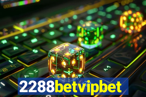 2288betvipbet