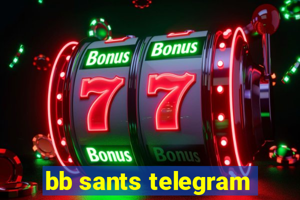 bb sants telegram