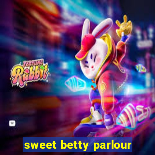 sweet betty parlour