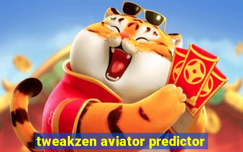 tweakzen aviator predictor