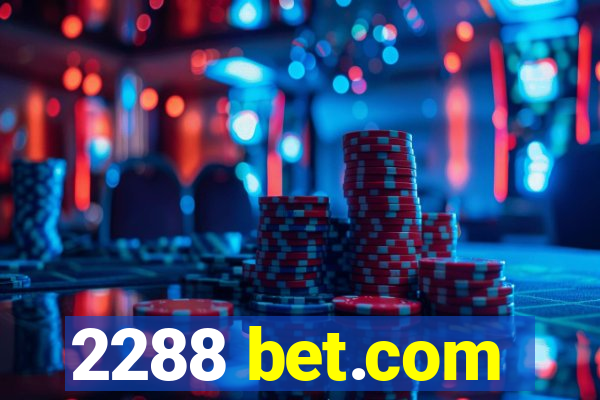 2288 bet.com