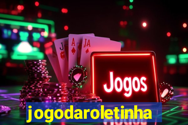 jogodaroletinha