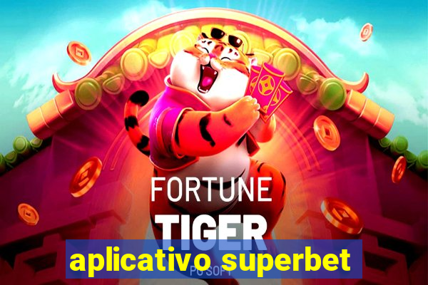 aplicativo superbet