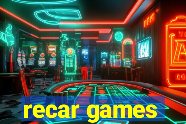 recar games