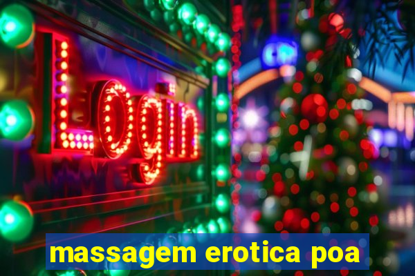 massagem erotica poa