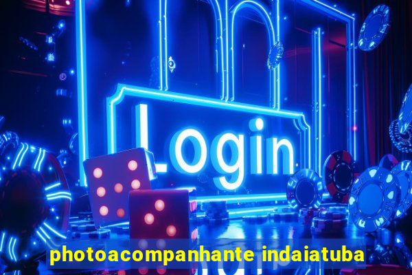 photoacompanhante indaiatuba