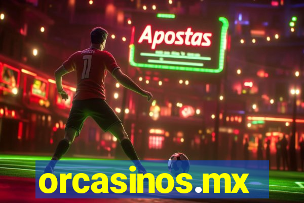 orcasinos.mx