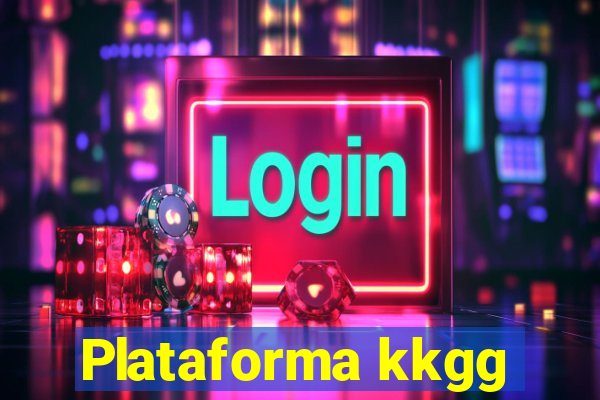 Plataforma kkgg