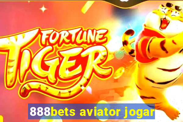 888bets aviator jogar