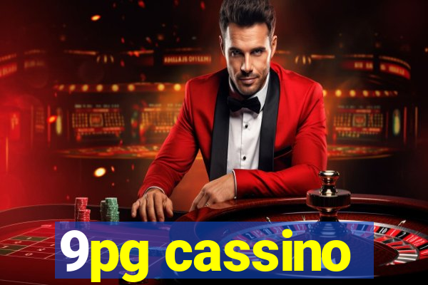 9pg cassino