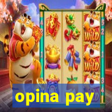 opina pay