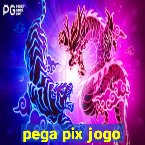 pega pix jogo