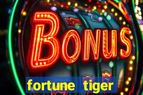 fortune tiger gratis teste