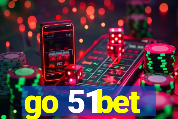 go 51bet