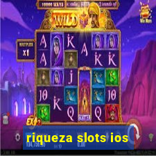 riqueza slots ios