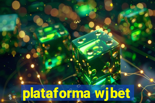 plataforma wjbet