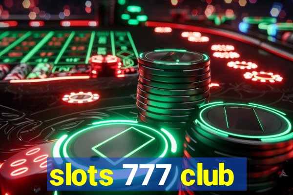 slots 777 club