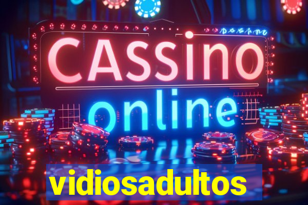 vidiosadultos