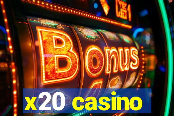 x20 casino