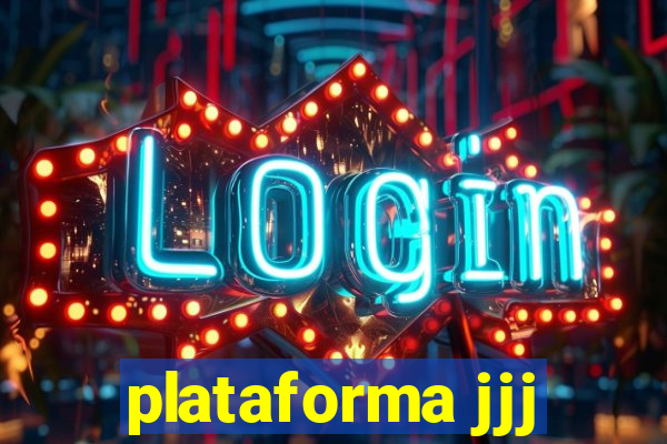 plataforma jjj