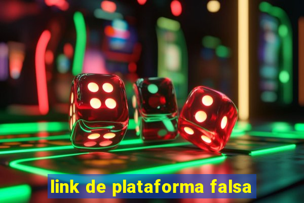 link de plataforma falsa