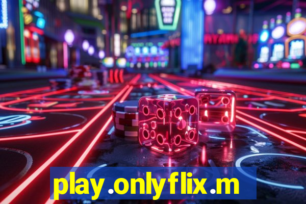 play.onlyflix.me