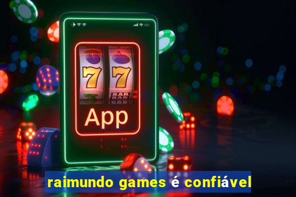 raimundo games é confiável