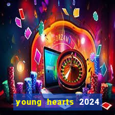 young hearts 2024 online legendado