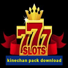 kinechan pack download